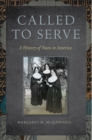 Image for Called to Serve: A History of Nuns in America