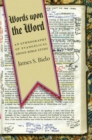 Image for Words upon the Word: an ethnography of evangelical group Bible study