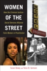 Image for Women of the street: how the criminal justice-social services alliance fails women in prostitution