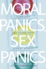 Image for Moral panics, sex panics: fear and the fight over sexual rights