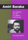 Image for Amiri Baraka : The Politics and Art of a Black Intellectual