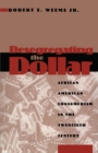 Image for Desegregating the Dollar: African American Consumerism in the Twentieth Century