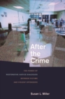 Image for After the crime  : the power of restorative justice dialogues between victims and violent offenders