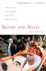 Image for Blood and belief  : the PKK and the Kurdish fight for independence