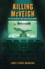 Image for Killing McVeigh  : the death penalty and the myth of closure