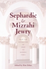 Image for Sephardic and Mizrahi Jewry  : from the Golden Age of Spain to modern times