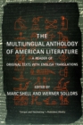 Image for The Multilingual Anthology of American Literature : A Reader of Original Texts with English Translations