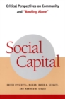 Image for Social Capital : Critical Perspectives on Community and &quot;Bowling Alone&quot;