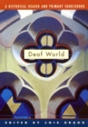 Image for Deaf World : A Historical Reader and Primary Sourcebook