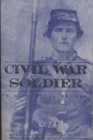 Image for The Civil War soldier  : a historical reader