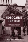 Image for Holocaust Justice : The Battle for Restitution in America&#39;s Courts