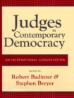 Image for Judges in contemporary democracy  : an international conversation