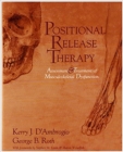 Image for Positional Release Therapy : Assessment &amp; Treatment of Musculoskeletal Dysfunction