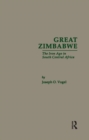Image for Great Zimbabwe : The Iron Age of South Central Africa
