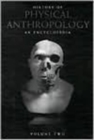 Image for History of Physical Anthropology : An Encyclopedia