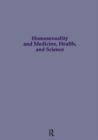 Image for Homosexuality &amp; Medicine, Health &amp; Science