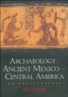 Image for Archaeology of Ancient Mexico and Central America