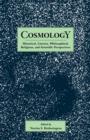 Image for Cosmology : Historical, Literary,Philosophical, Religous and Scientific Perspectives