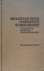 Image for Brazilian Folk Narrative Scholarship : A Critical Survey and Selective Annotated Bibliography