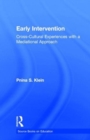 Image for Early Intervention : Cross-Cultural Experiences with a Mediational Approach