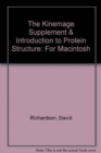 Image for The Kinemage Supplement &amp; Introduction to Protein Structure : For Macintosh