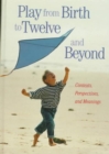 Image for Play from Birth to Twelve