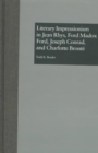 Image for Literary Impressionism in Jean Rhys, Ford Madox Ford, Joseph Conrad, and Charlotte