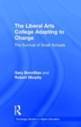 Image for The Liberal Arts College Adapting to Change