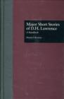 Image for Major Short Stories of D.H. Lawrence : A Handbook