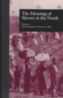 Image for The Meaning of Slavery in the North