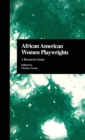 Image for African American Women Playwrights : A Research Guide