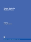 Image for Vesper and Compline Music for Multiple Choirs