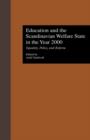 Image for Education and the Scandinavian Welfare State in the Year 2000 : Equality, Policy, and Reform