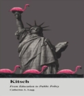Image for Kitsch : From Education to Public Policy