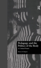 Image for Pedagogy and the Politics of the Body