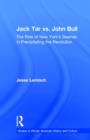 Image for Jack Tar vs. John Bull : The Role of New York&#39;s Seamen in Precipitating the Revolution