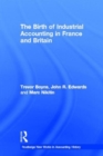 Image for The Birth of Industrial Accounting in France and Britain
