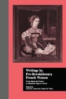 Image for Writings by Pre-Revolutionary French Women : From Marie de France to Elizabeth Vige-Le Brun