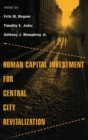 Image for Human capital investment for central city revitalization