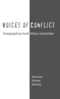 Image for Voices of Conflict : Desegregating South African Universities