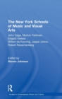 Image for The New York Schools of Music and the Visual Arts