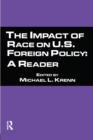 Image for The Impact of Race on U.S. Foreign Policy : A Reader