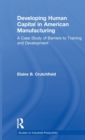Image for Developing Human Capital in American Manufacturing
