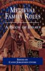 Image for Medieval family roles  : a book of essays