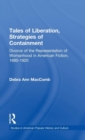 Image for Tales of Liberation, Strategies of Containment : Divorce of the Representation of Womanhood in American Fiction, 1880-1920