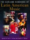 Image for The Garland Handbook of Latin American Music