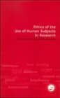 Image for Ethics of the Use of Human Subjects in Research
