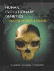 Image for Human evolutionary genetics  : origins, peoples &amp; disease