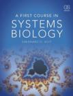 Image for A first course in systems biology