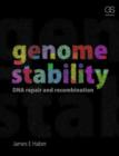 Image for Genome stability  : DNA repair and recombination